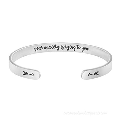 Your Anxiety is Lying to You Personalized Mantra Cuff Bracelets for Women Inspirational Gifts for Her