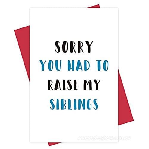 Humorous Father’s Day Card  Favorite Child Card from Son Daughter  Sorry You Had To Raise My Siblings