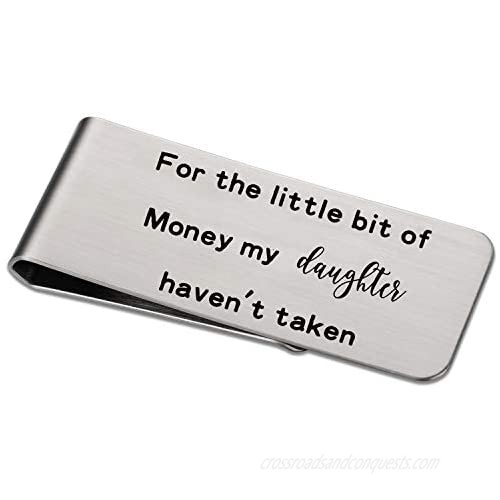 Dad Gifts from Daughter Funny Dad Silver Money Clip - For the Little Bit of Money My Daughter Haven't Taken